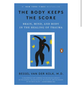 The Body Keeps the Score (paperback)